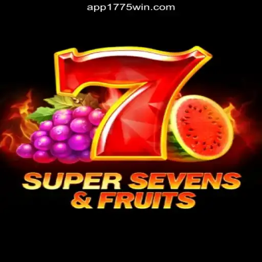 Discover the Exciting World of 7SuperSevensFruits on 1775Win.com