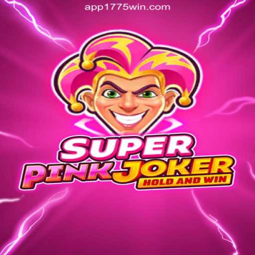 Explore the Thrilling World of SuperPinkJoker on 1775Win.com